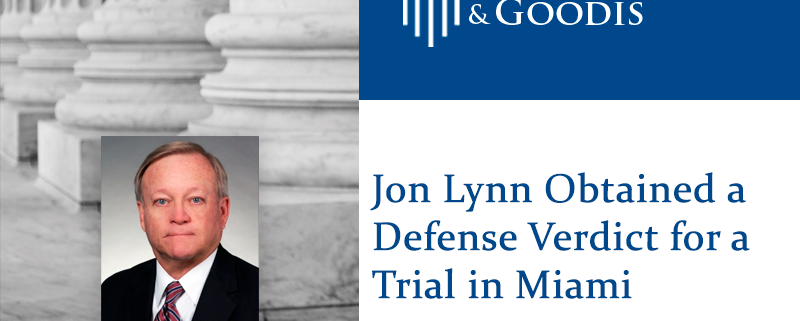 Jon Lynn Obtained a Defense Verdict for a Trial in Miami