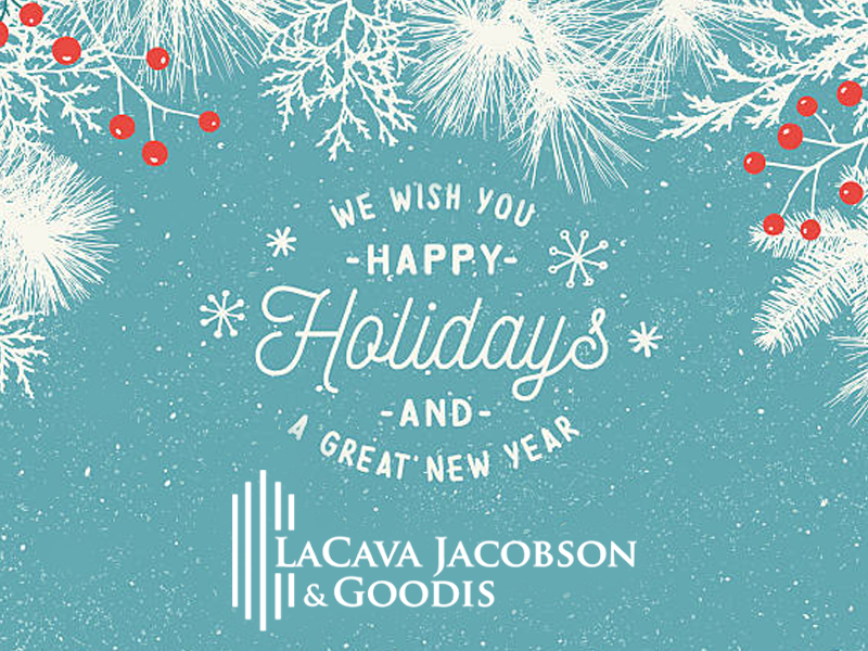 Happy Holiday from La Cava Jacobson & Goodis