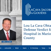 Lou La Cava Obtains a Defense Verdict for a Hospital in Marion County