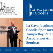 La Cava Jacobson & Goodis Sponsors the Tampa Bay Paralegal Association Annual Seminar