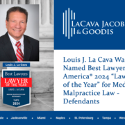 Louis J. La Cava Was Named Best Lawyers in America® 2024 “Lawyer of the Year” for Medical Malpractice Law - Defendants