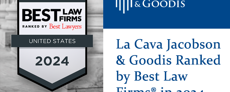 La Cava Jacobson & Goodis Ranked by Best Law Firms® in 2024