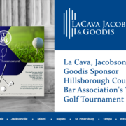 La Cava, Jacobson & Goodis Sponsor Hillsborough County Bar Association's YLD Golf Tournament