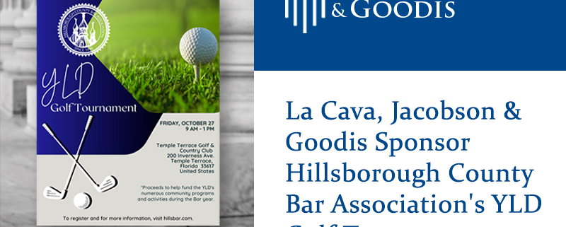 La Cava, Jacobson & Goodis Sponsor Hillsborough County Bar Association's YLD Golf Tournament