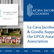 La Cava Jacobson & Goodis Supports the LPGA Amateur Association