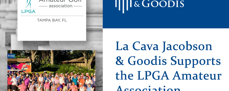 La Cava Jacobson & Goodis Supports the LPGA Amateur Association