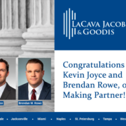Congratulations to Kevin Joyce and Brendan Rowe, on Making Partner!