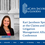 Kari Jacobson Spoke at the Claims and Litigation Management Alliance Conference