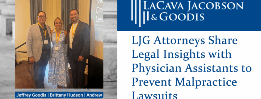 LJG Attorneys Share Legal Insights with Physician Assistants to Prevent Malpractice Lawsuits
