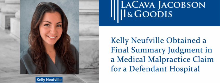 Kelly Neufville Obtained a Final Summary Judgment in a Medical Malpractice Claim for a Hospital