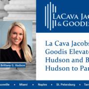 La Cava Jacobson & Goodis Elevates Andrew Hudson and Brittany Hudson to Partner